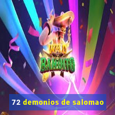 72 demonios de salomao